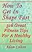 How To Get In Shape Fast: 3...
