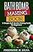 Bath Bomb Making Book: A Si...