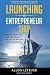 Launching The Entrepreneur Ship