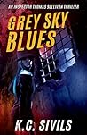 Grey Sky Blues (Chronicles of Inspector Thomas Sullivan #3)