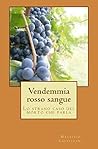 Vendemmia rosso sangue: Lo strano caso del morto che parla
