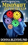 MindShift On Demand: QUICK Life-Changing Tools