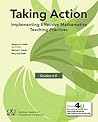 Taking Action: Implementing Effective Mathematics Teaching Practices in Grades 6–8