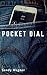 Pocket Dial