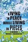Living in Peace while Living in Pieces by Michael Washington Living in Peace while Living in Pieces by Michael Washington