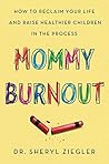 Mommy Burnout: Ho...