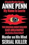 Murder On His Mind: The Case of The Original Night Stalker aka Golden State Killer - A Family Member Speaks