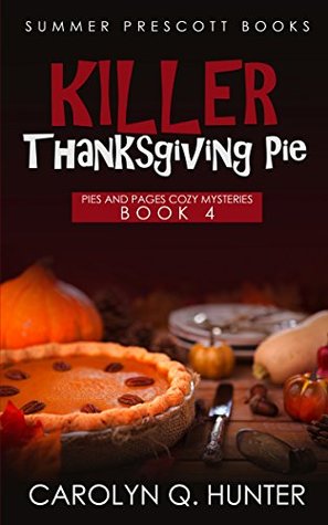 Killer Thanksgiving Pie (Pies and Pages Mysteries #4)