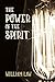 The Power of the Spirit