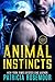 Animal Instincts (Kindred Souls, #1)