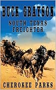 Buck Grayson: South Texas Freighter