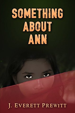 Something About Ann: Stories of Love and Brotherhood (Kindle Edition)