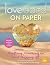 Love Island – On Paper: The Official Love Island Guide to Grafting, Cracking on and Mugging off