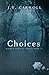 Choices (Hidden Society Ser...
