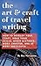 The Art and Craft of Travel Writing by Roy Stevenson