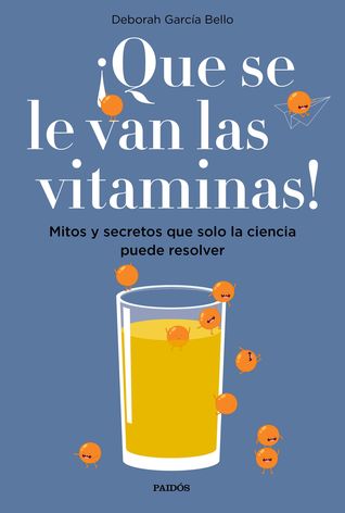 ¡Que se le van las vitaminas! (Paperback)