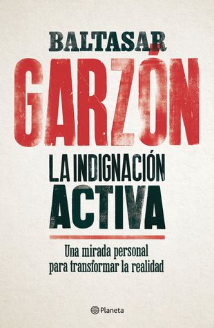 La Indignación Activa (Paperback)