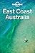 Lonely Planet East Coast Australia by Lonely Planet