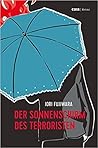 Der Sonnenschirm des Terroristen Der Sonnenschirm des Terroristen