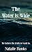 The Water is Wide by Natalie  Banks