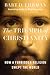 The Triumph of Christianity: How a Forbidden Religion Swept the World
