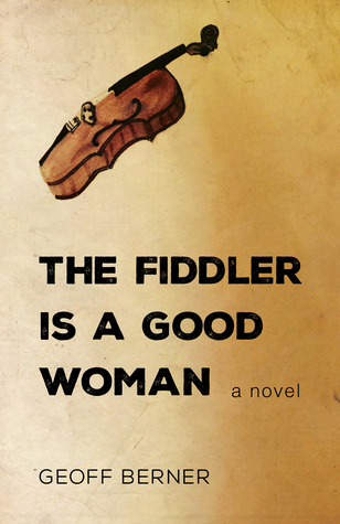 The Fiddler Is a Good Woman (Paperback)