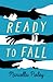 Ready to Fall