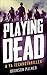 Playing Dead: A Young Adult...