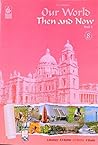 Our World: Then A...