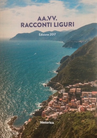 Racconti Liguri - Edizione 2017 (Paperback)