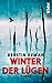Winter der Lügen: Roman (German Edition)