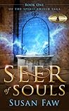 Seer of Souls (The Spirit Shield Saga, #1)