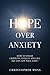 Hope over Anxiety by Christopher Moss