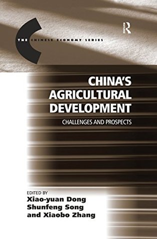 China's Agricultural Development: Challenges and Prospects (The Chinese Trade and Industry Series)