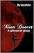Moon Dancer: A Collection of Poetry