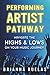 Performing Artist Pathway by Brianna Ruelas