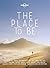 Lonely Planet The Place To Be