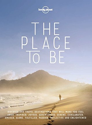 Lonely Planet The Place To Be (Kindle Edition)
