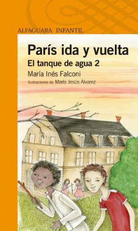 París ida y vuelta - El tanque de agua 2 (Kindle Edition)