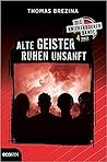 Alte Geister ruhen unsanft by Thomas C. Brezina