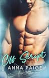 Off Script by Anna Paige