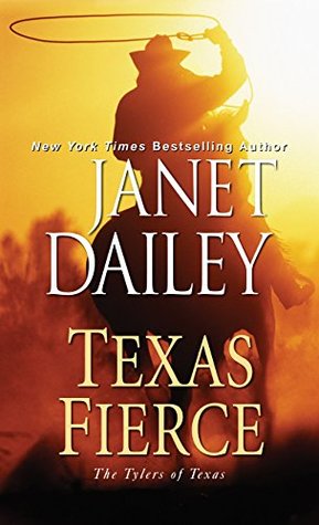 Texas Fierce (The Tylers of Texas, #4)