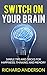 Switch On Your Brain: SImpl...