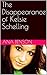 The Disappearance of Kelsie...
