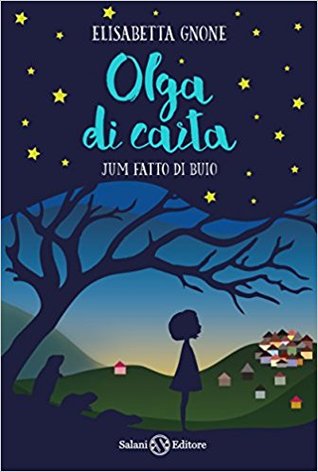 Olga di Carta. Jum fatto di Buio (Olga Papel, #2)