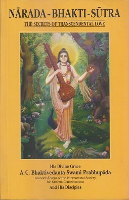 Narada-Bhakti-Sutra: The Secrets of Transcendental Love (Paperback)