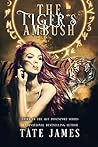 The Tiger's Ambush by Tate James
