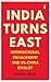 India Turns East by Frederic Grare