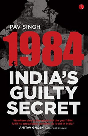 1984: India's Guilty Secret (Paperback)