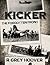 Kicker by R. Grey Hoover